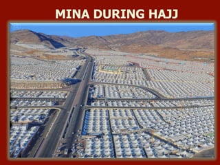 MINA DURING HAJJ
 