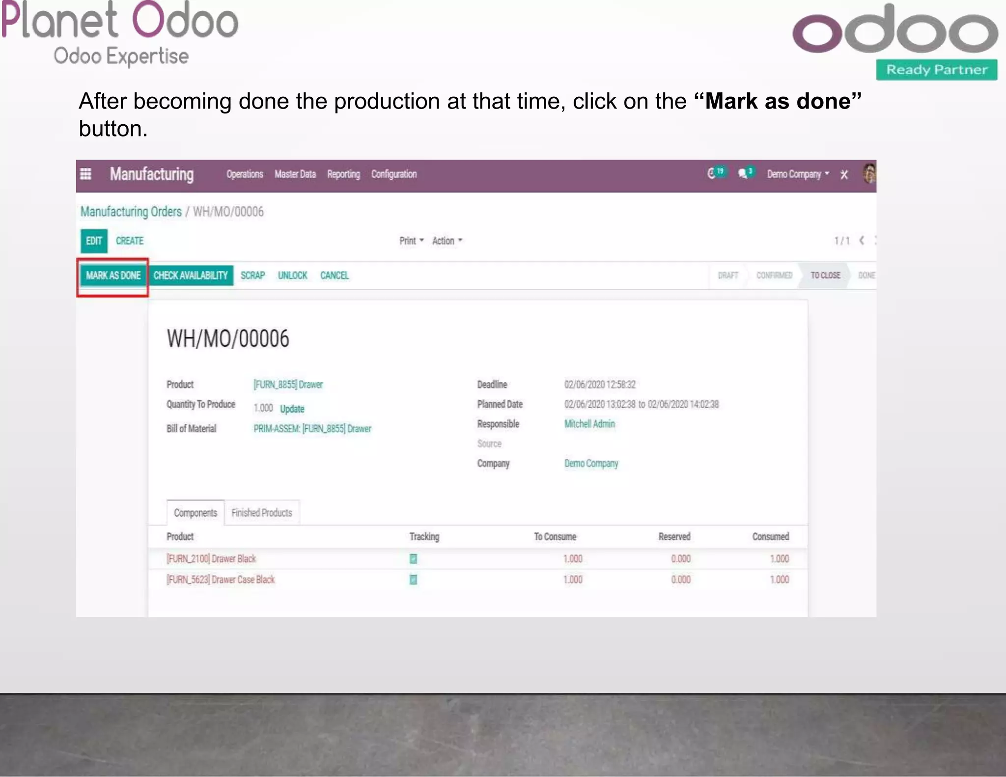 After becoming done the production at that time, click on the “Mark as done”
button.
 