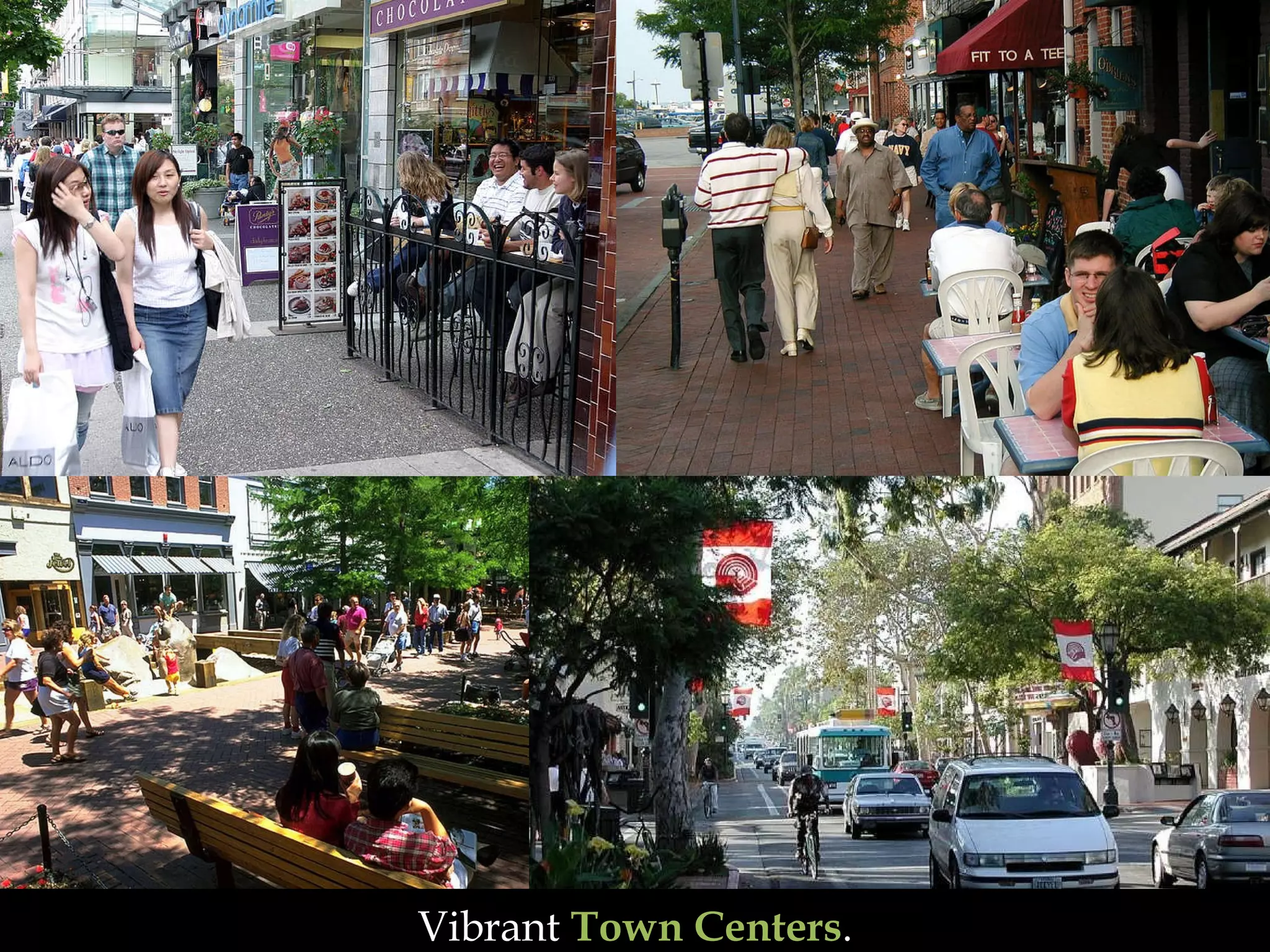 Vibrant  Town Centers . 