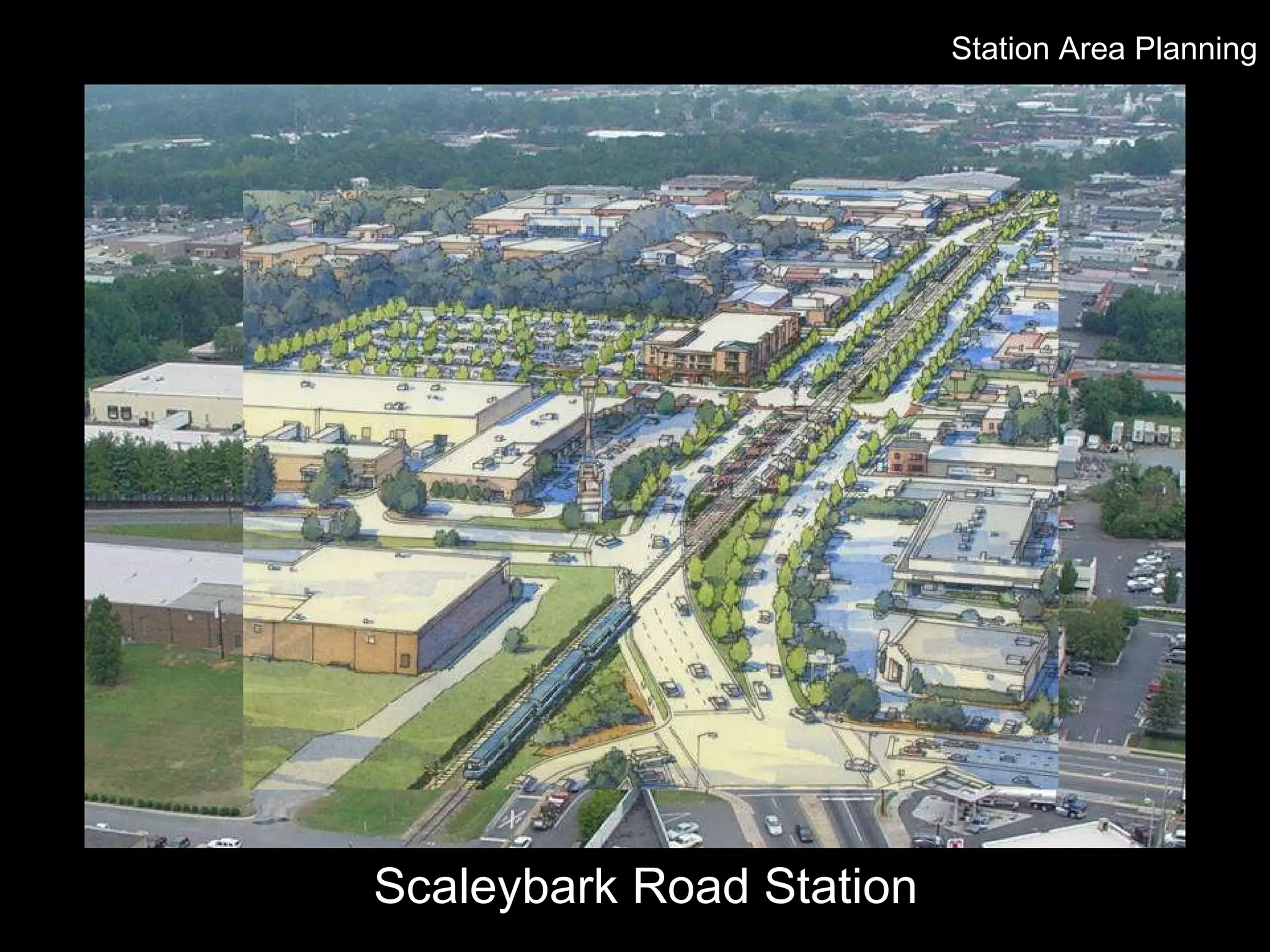 Scaleybark Road Station Station Area Planning 