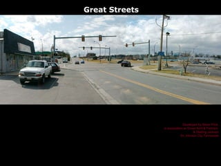 Great Streets Developed by Steve Price  in association w/ Dover Kohl & Partners  & Glatting Jackson for Johnson City Tennessee 