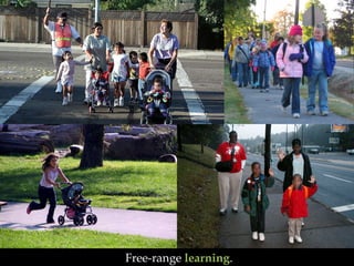 Free-range  learning . 