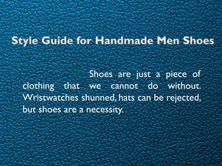 Complete Style Guide for Handmade Men Shoes | PDF