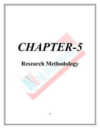 79
CHAPTER-5
Research Methodology
 