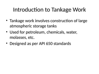 Tankage Complete_Tankage_Work_API650_Presentation.pptx