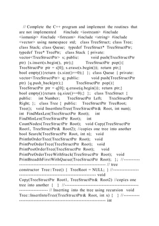 Complete the C++ program and implement the routines that are n.docx