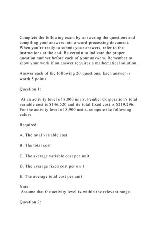Complete the following exam by answering the questions and compi.docx
