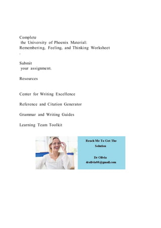 Phoenix Writing Assignment Complete the University of Phoenix Material Remembering, Fe | DOCX