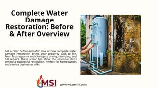 Complete Water Damage Restoration Before & After Overview.pptx