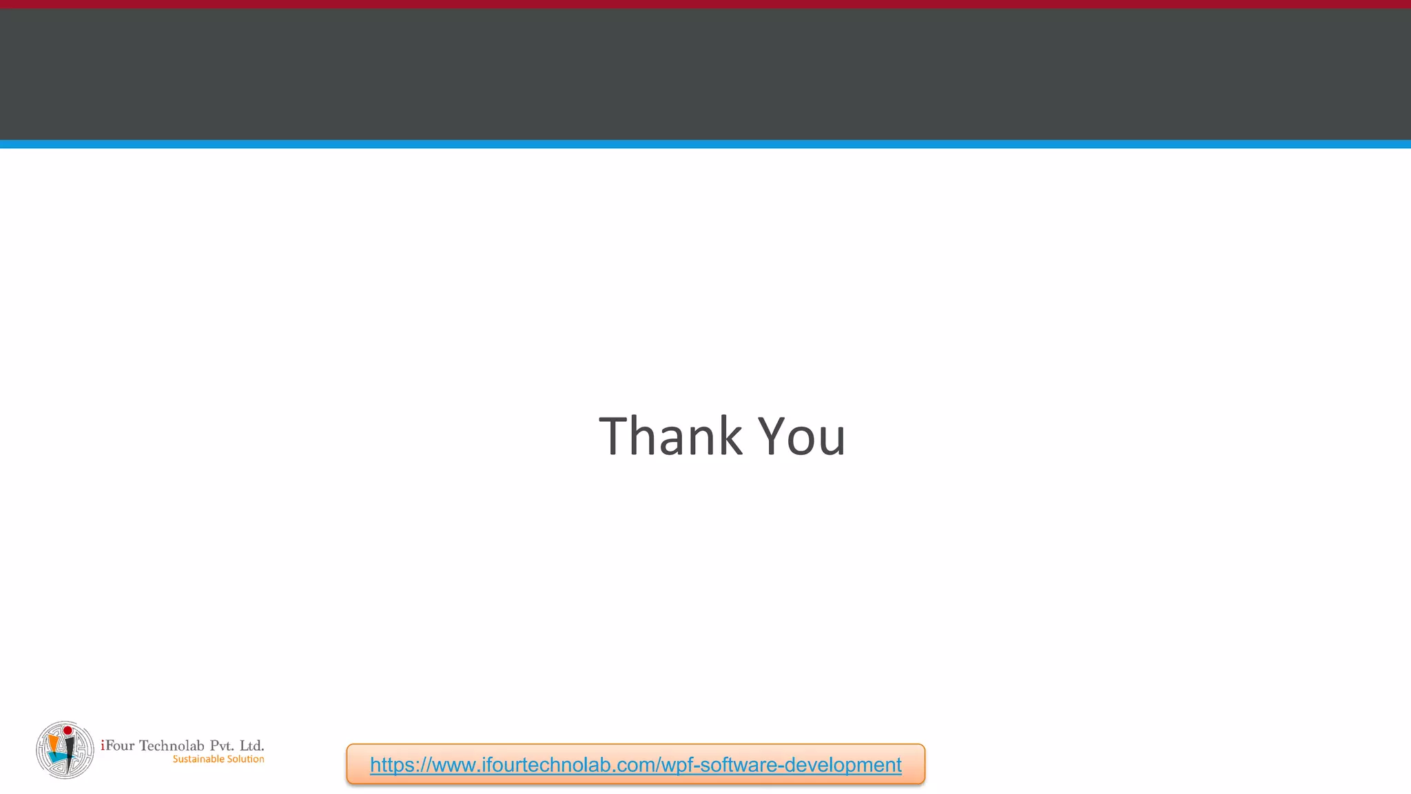 Thank You https://www.ifourtechnolab.com/wpf-software-development 