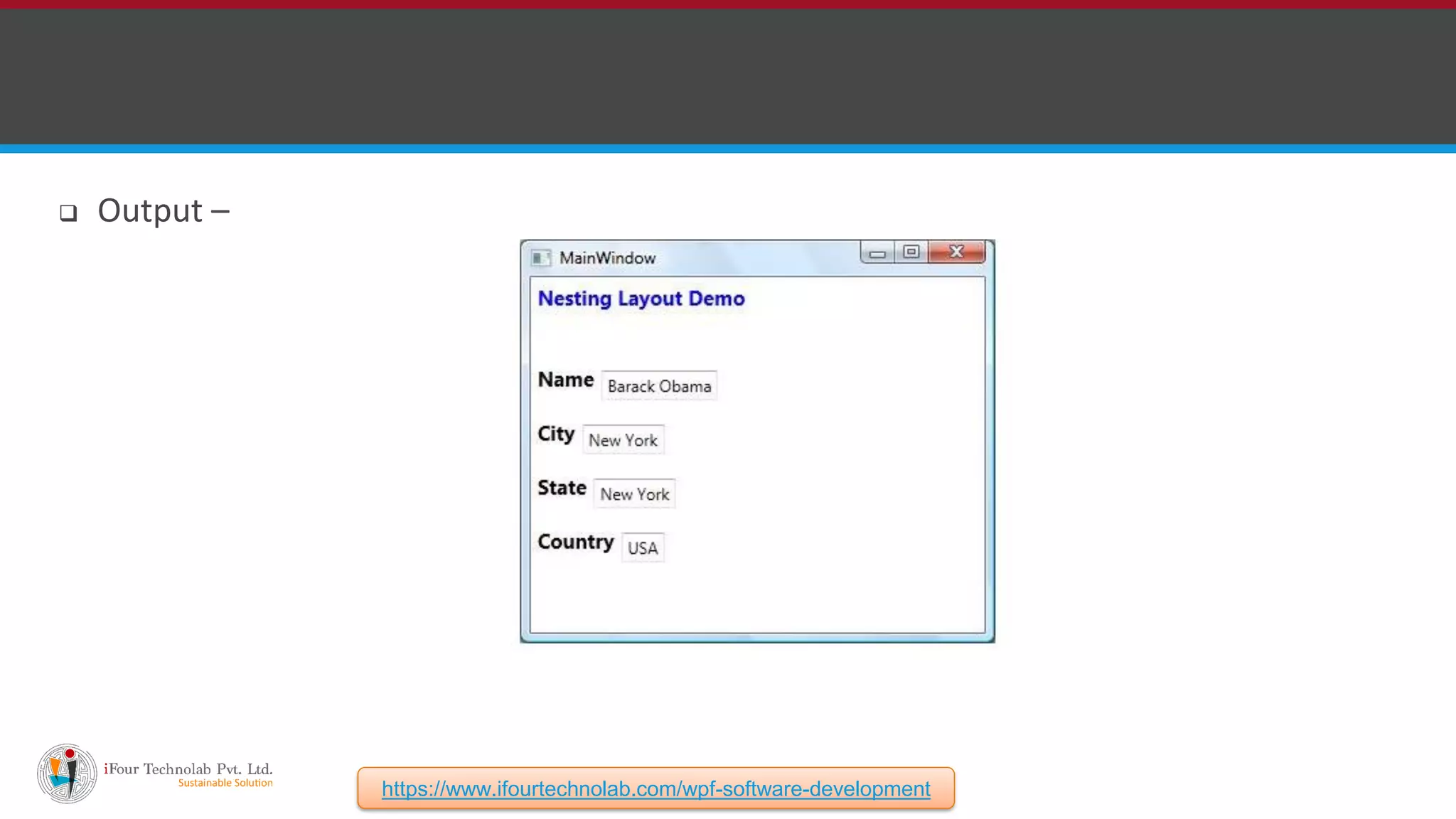  Output – https://www.ifourtechnolab.com/wpf-software-development 