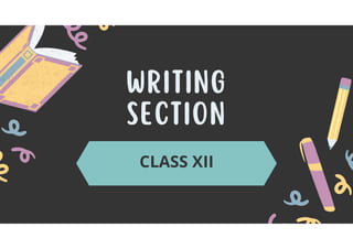 Complete Writing Section class 12 CBSE GRADE 12 ENGLISH CORE | PDF