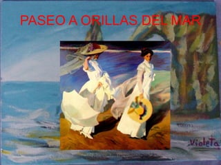 PASEO A ORILLAS DEL MAR 