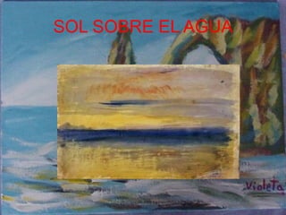 SOL SOBRE EL AGUA 