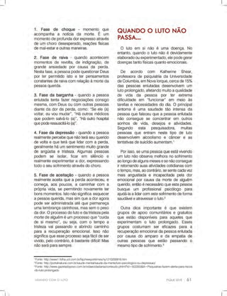 LIDANDOCOMOLUTO
1
Fonte:http://www1.folha.uol.com.br/fsp/newyorktimes/ny1210200916.htm
2
Fonte:http://portalnatural.com.br/saude-mental/saude-da-mente/luto-psicologico-ou-depressao/
3
Fonte:http://www.gazetadopovo.com.br/vidaecidadania/conteudo.phtml?id=553355&tit=Psiquiatras-fazem-alerta-para-riscos
-do-luto-prolongado
 