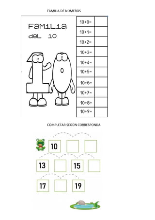 FAMILIA DE NÚMEROS
COMPLETAR SEGÚN CORRESPONDA
 