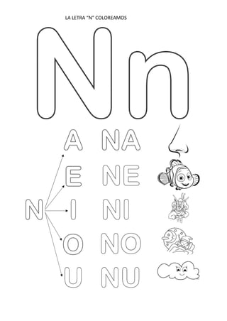 LA LETRA “N” COLOREAMOS
 