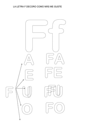 LA LETRA F DECORO COMO MÁS ME GUSTE
 