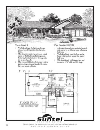 H O M E • D E S I G N I N C .
Tel: (503) 624-0555 Fax: (503) 624-0155 7165 SW Fir Loop, Suite 104 Tigard, Oregon 97223
w w w . s u n t e l h o m e d e s i g n . c o m
56
Call or Text 503-707-9195
www.CustomHomesOnYourLand.com
Ask About $0 Down Financing
Columbia Construction, Inc CCB# 199903
Page 26
 