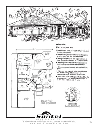 H O M E • D E S I G N I N C .
Tel: (503) 624-0555 Fax: (503) 624-0155 7165 SW Fir Loop, Suite 104 Tigard, Oregon 97223
w w w . s u n t e l h o m e d e s i g n . c o m
59
Call or Text 503-707-9195
www.CustomHomesOnYourLand.com
Ask About $0 Down Financing
Columbia Construction, Inc CCB# 199903
Page 29
 