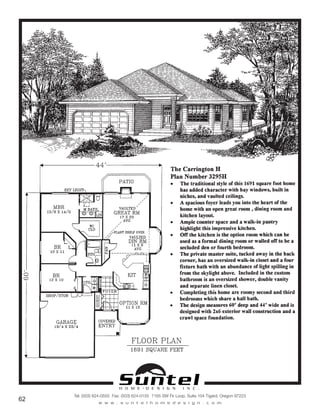 H O M E • D E S I G N I N C .
Tel: (503) 624-0555 Fax: (503) 624-0155 7165 SW Fir Loop, Suite 104 Tigard, Oregon 97223
w w w . s u n t e l h o m e d e s i g n . c o m
62
Call or Text 503-707-9195
www.CustomHomesOnYourLand.com
Ask About $0 Down Financing
Columbia Construction, Inc CCB# 199903
Page 31
 