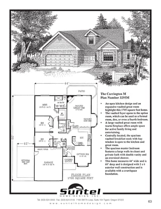 H O M E • D E S I G N I N C .
Tel: (503) 624-0555 Fax: (503) 624-0155 7165 SW Fir Loop, Suite 104 Tigard, Oregon 97223
w w w . s u n t e l h o m e d e s i g n . c o m
63
Call or Text 503-707-9195
www.CustomHomesOnYourLand.com
Ask About $0 Down Financing
Columbia Construction, Inc CCB# 199903
Page 32
 