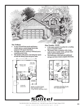 H O M E • D E S I G N I N C .
Tel: (503) 624-0555 Fax: (503) 624-0155 7165 SW Fir Loop, Suite 104 Tigard, Oregon 97223
w w w . s u n t e l h o m e d e s i g n . c o m
69
Call or Text 503-707-9195
www.CustomHomesOnYourLand.com
Ask About $0 Down Financing
Columbia Construction, Inc CCB# 199903
Page 38
 