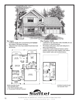 The Aspen
• Craftsman details and a covered front porch highlight
this compact 1748 square foot home.
• Adjacent to the 2-story foyer, double French doors lead
into the den.
Plan Number 22100
• A full bath on the main floor offers flexibility for use
of the den as a fourth bedroom.
• The kitchen with pantry closet and eating bar is
open to the dining area.
• A main floor master bedroom features wall of
windows and private bath complete with walk-in
closet, double vanity and oversized shower.
Call or Text 503-707-9195
www.CustomHomesOnYourLand.com
Ask About $0 Down Financing
Columbia Construction, Inc CCB# 199903
Page 41
 