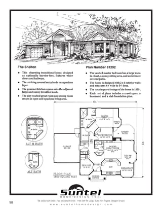 H O M E • D E S I G N I N C .
Tel: (503) 624-0555 Fax: (503) 624-0155 7165 SW Fir Loop, Suite 104 Tigard, Oregon 97223
w w w . s u n t e l h o m e d e s i g n . c o m
98
Call or Text 503-707-9195
www.CustomHomesOnYourLand.com
Ask About $0 Down Financing
Columbia Construction, Inc CCB# 199903
Page 67
 