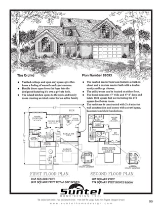 H O M E • D E S I G N I N C .
Tel: (503) 624-0555 Fax: (503) 624-0155 7165 SW Fir Loop, Suite 104 Tigard, Oregon 97223
w w w . s u n t e l h o m e d e s i g n . c o m
99
Call or Text 503-707-9195
www.CustomHomesOnYourLand.com
Ask About $0 Down Financing
Columbia Construction, Inc CCB# 199903
Page 68
 