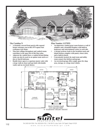 The Catalina N
• A dramatic covered front porch with exposed
beams welcomes you to this 1975 square foot
craftsman style home.
• Nine-foot ceilings throughout and vaulted rooms
contribute to the open feel of this floor plan.
• Adjacent the vaulted foyer, a vaulted formal dining
room can also be used as an option room such as a
den or fourth bedroom.
• Double doors open to a spacious master suite with
a large walk-in closet and spa bath with double
vanity and an oversized shower.
Plan Number 112795N
• An impressive vaulted great room features a wall of
windows and a beautiful fireplace with built-in
bookcases and entertainment center to each side.
• A formal archway leads to the breakfast nook and
island kitchen complete with pantry closet, desk,
and a built-in hutch.
• Conveniently located, the mud room and utility
room connect the kitchen and garage.
• An oversized garage offers ample space for shop
area, storage, or a large sized vehicle.
Call or Text 503-707-9195
www.CustomHomesOnYourLand.com
Ask About $0 Down Financing
Columbia Construction, Inc CCB# 199903
Page 81
 