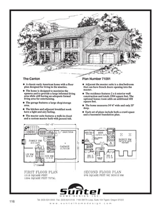 H O M E • D E S I G N I N C .
Tel: (503) 624-0555 Fax: (503) 624-0155 7165 SW Fir Loop, Suite 104 Tigard, Oregon 97223
w w w . s u n t e l h o m e d e s i g n . c o m
116
Call or Text 503-707-9195
www.CustomHomesOnYourLand.com
Ask About $0 Down Financing
Columbia Construction, Inc CCB# 199903
Page 85
 