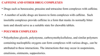 PHYSICAL PHARMACEUTICS : COMPLEXATION AND PROTEIN BINDING.pptx