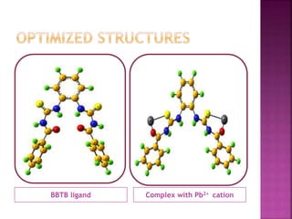 BBTB ligand Complex with Pb2+ cation
 
