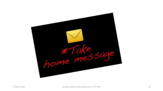 17 March 2021 Kalinga Institute of Nursing Sciences, KIIT (DU) 39
 