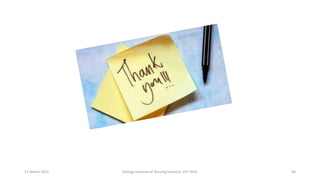 17 March 2021 Kalinga Institute of Nursing Sciences, KIIT (DU) 40
 