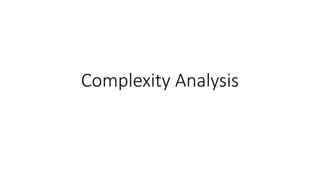 Complexity Analysis
 