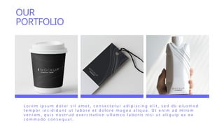 OUR
PORTFOLIO
L o r e m i p s u m d o l o r s i t a m e t , c o n s e c t e t u r a d i p i s c i n g e l i t , s e d d o e i u s m o d
t e m p o r i n c i d i d u n t u t l a b o r e e t d o l o r e m a g n a a l i q u a . U t e n i m a d m i n i m
v e n i a m , q u i s n o s t r u d e x e r c i t a t i o n u l l a m c o l a b o r i s n i s i u t a l i q u i p e x e a
c o m m o d o c o n s e q u a t .
 