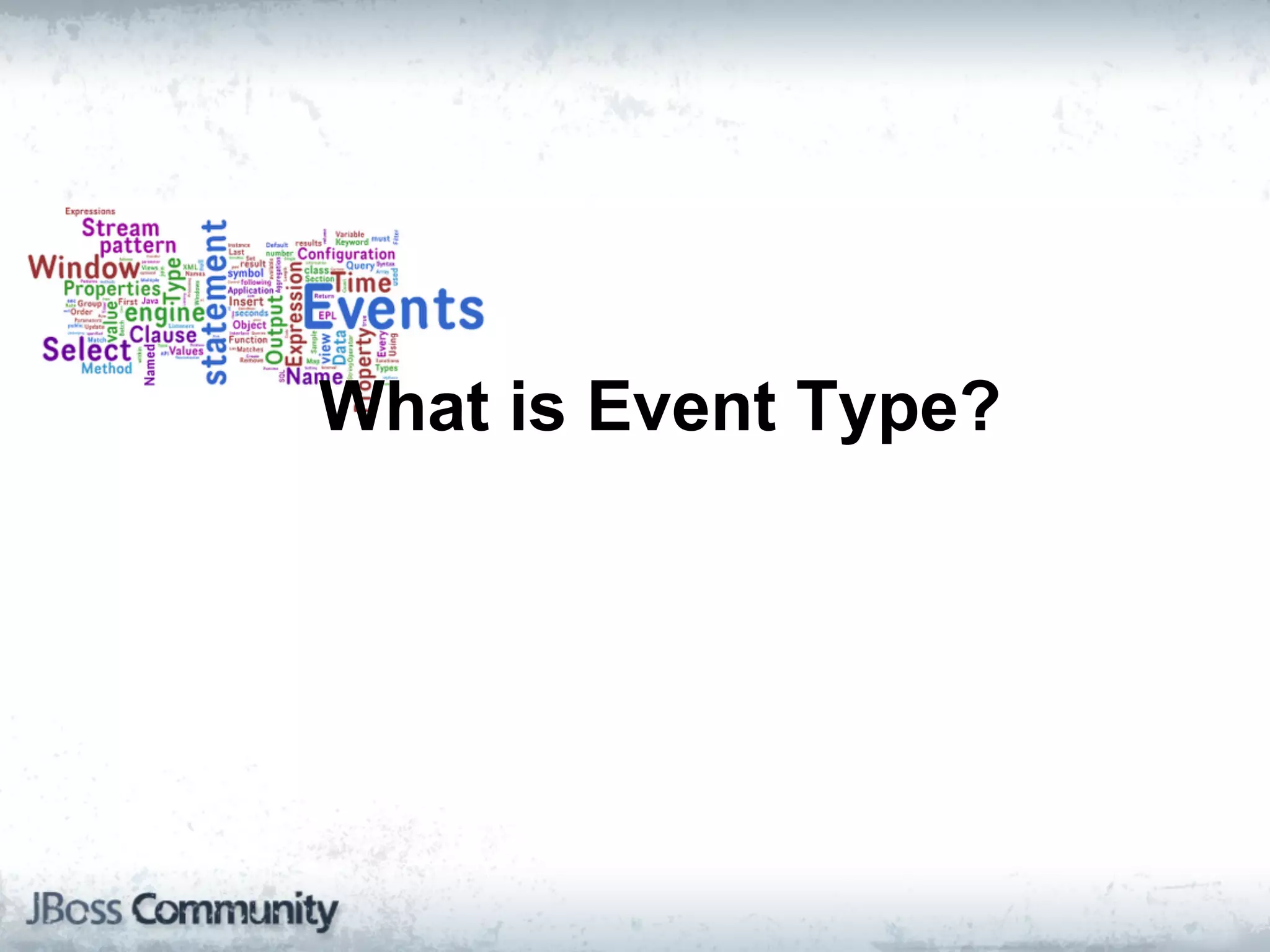 What is Event Type?
 