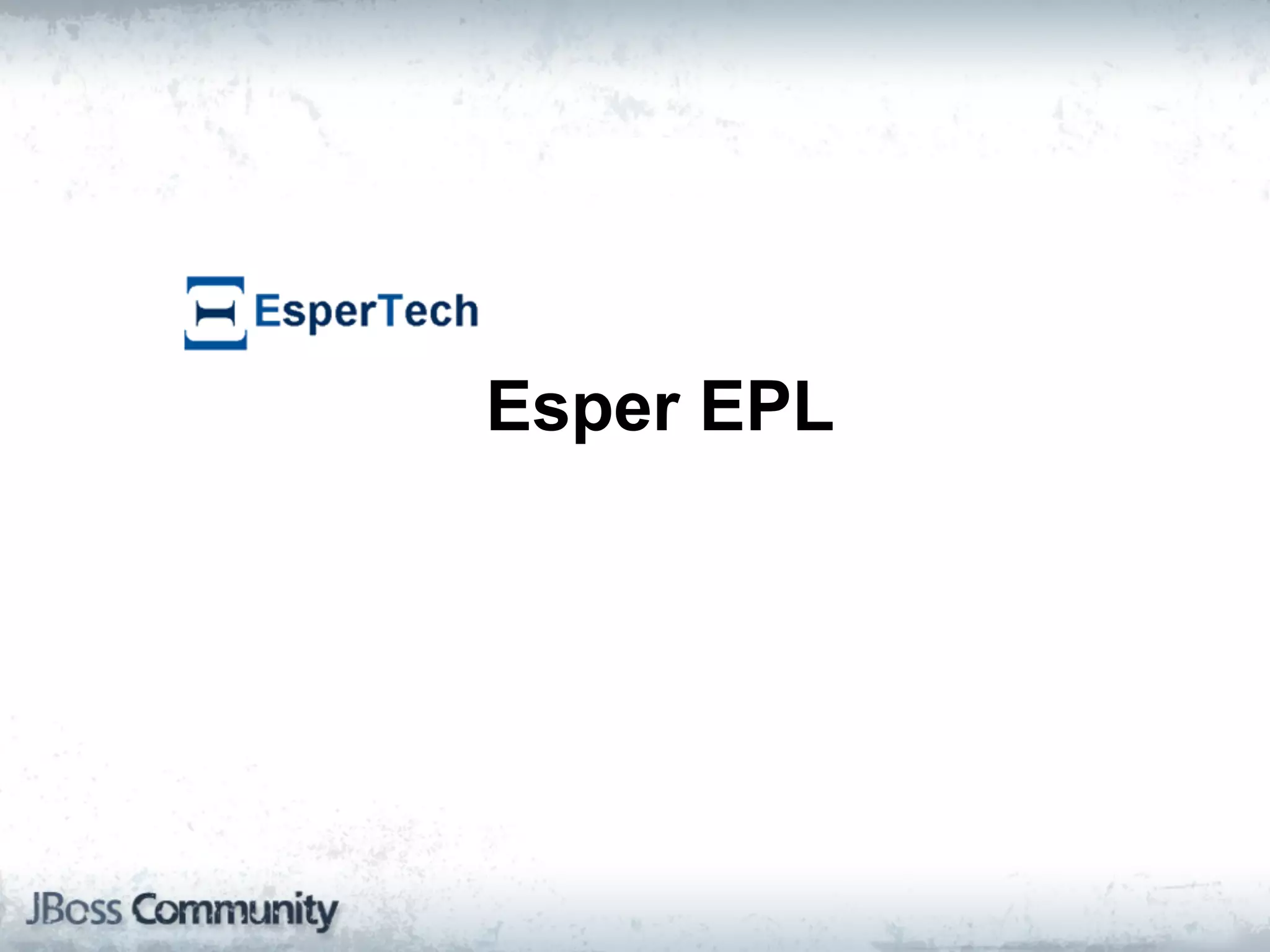 Esper EPL
 