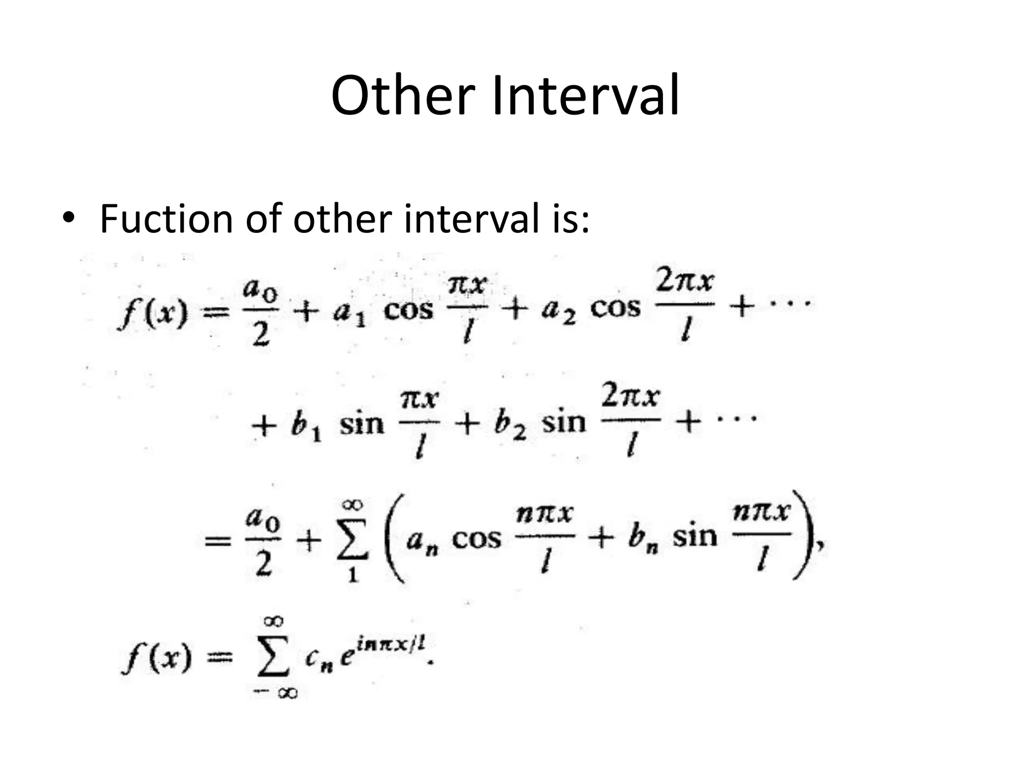Other Interval
• Fuction of other interval is: