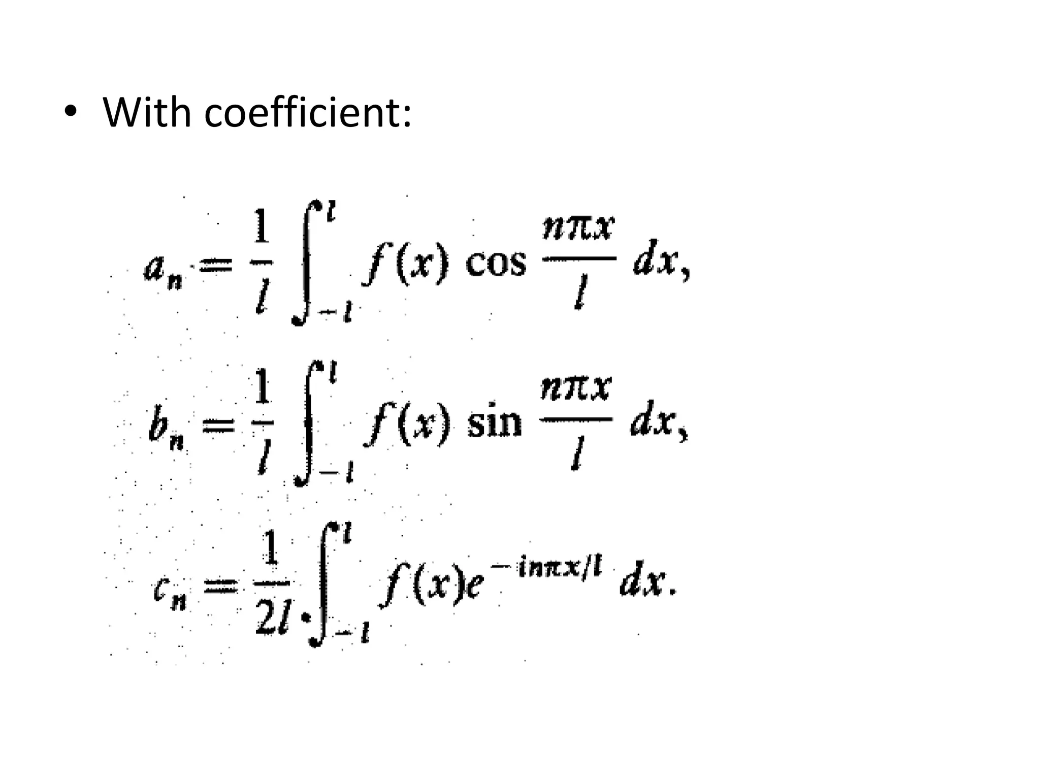 • With coefficient: