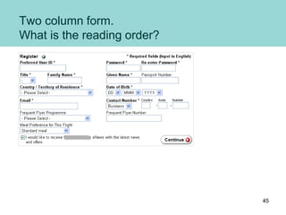 Two column form.
What is the reading order?
45
 