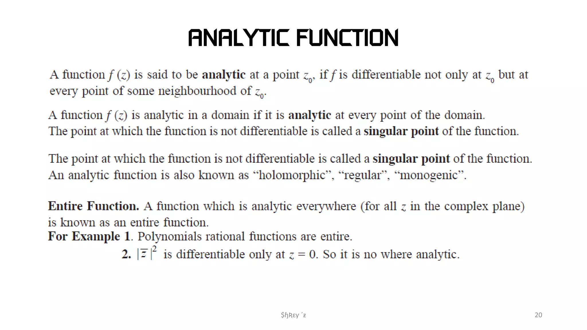ANALYTIC FUNCTION
$ɧƦɛƴ ´ƶ 20
 