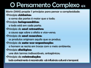 abertos - troca energia com o ambiente externo;