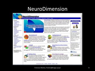 NeuroDimensionFrancisco Restivo, frestivo@braga.ucp.pt9