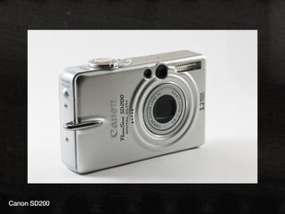Canon SD200
 
