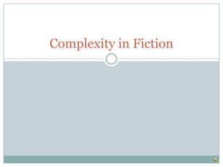 Complexity in Fiction

 