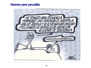 Nuestra peor pesadilla




                         38
 