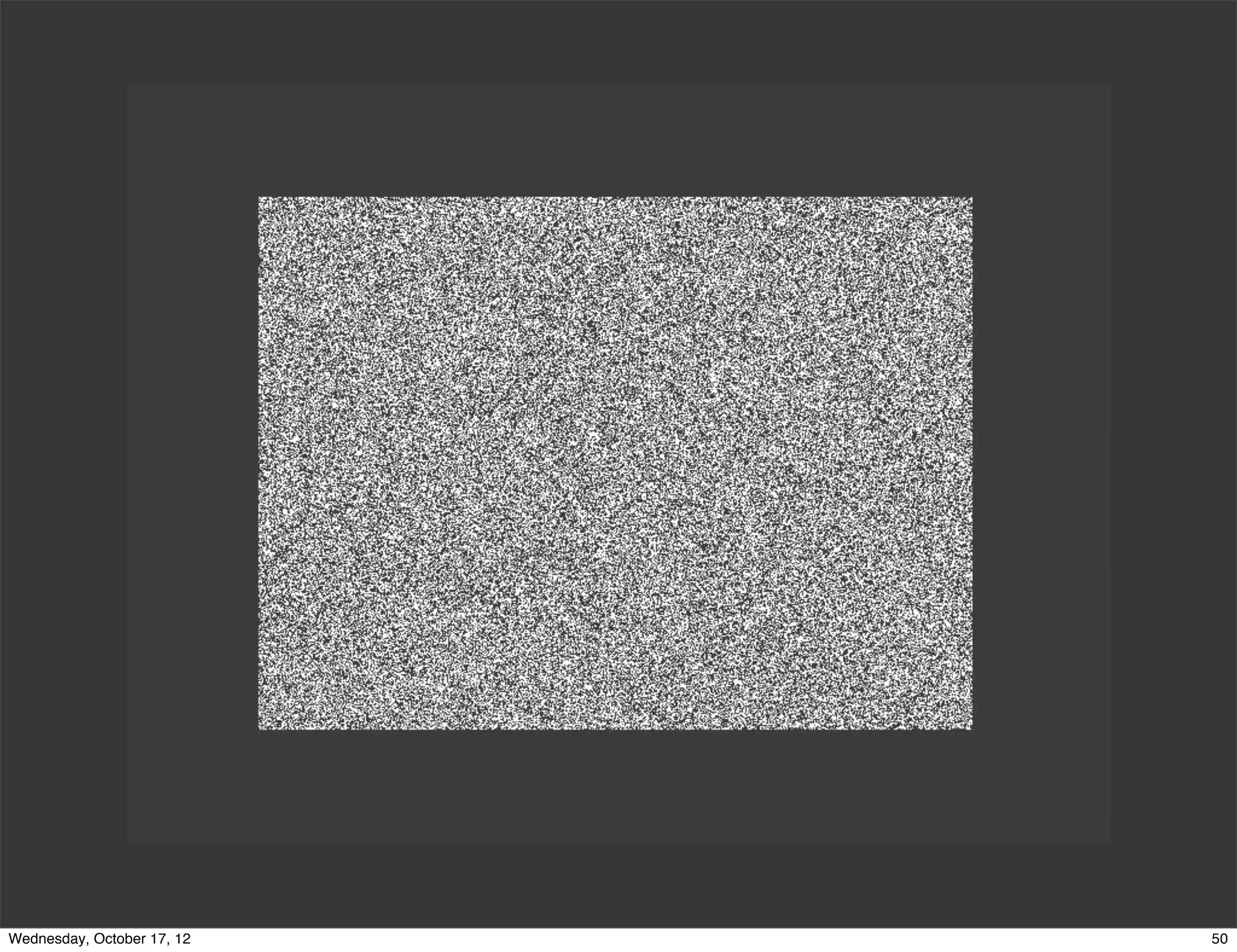 Wednesday, October 17, 12   50
 